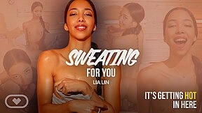 Sweating for You